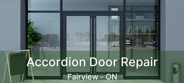  Accordion Door Repair Fairview - ON