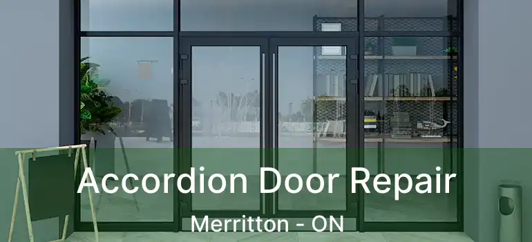 Accordion Door Repair Merritton - ON