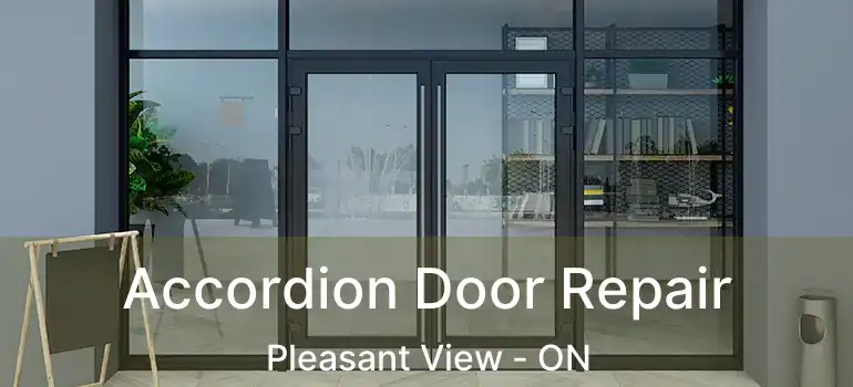 Accordion Door Repair Pleasant View - ON