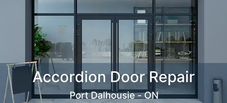 Accordion Door Repair Port Dalhousie - ON