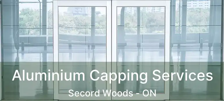  Aluminium Capping Services Secord Woods - ON