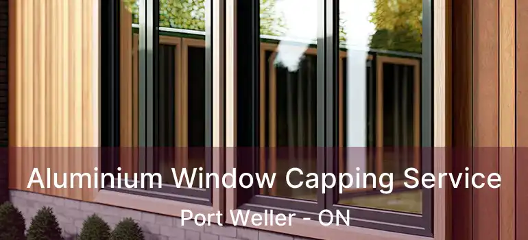  Aluminium Window Capping Service Port Weller - ON