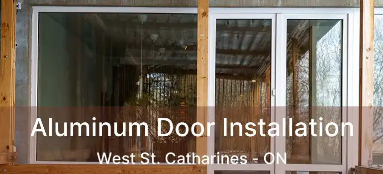  Aluminum Door Installation West St. Catharines - ON