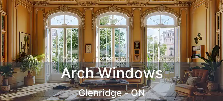  Arch Windows Glenridge - ON