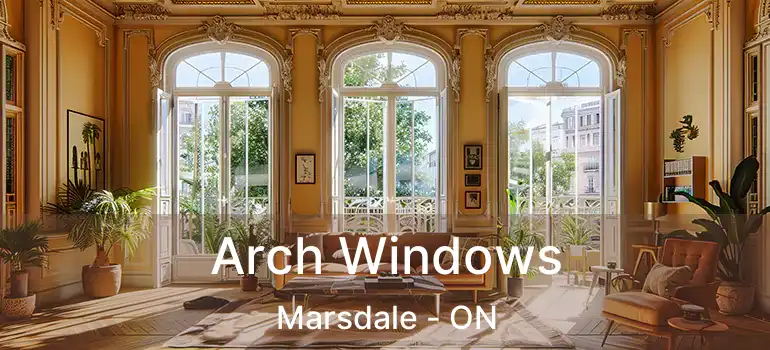 Arch Windows Marsdale - ON