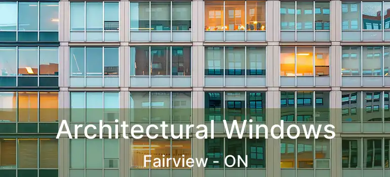  Architectural Windows Fairview - ON