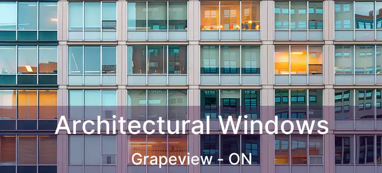  Architectural Windows Grapeview - ON