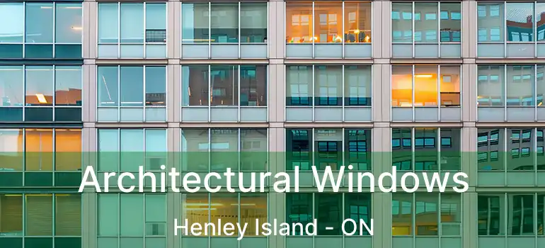  Architectural Windows Henley Island - ON