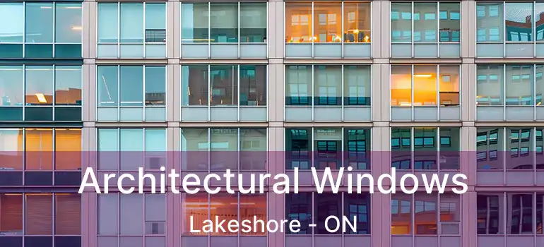  Architectural Windows Lakeshore - ON