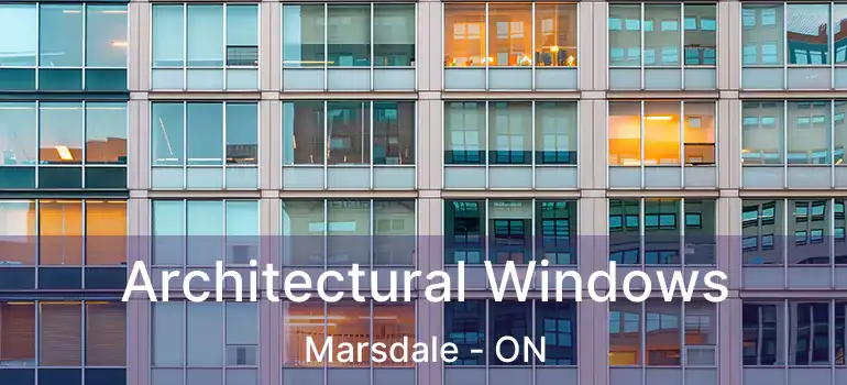  Architectural Windows Marsdale - ON