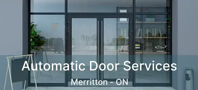  Automatic Door Services Merritton - ON