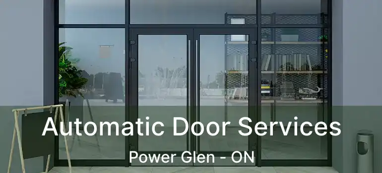  Automatic Door Services Power Glen - ON