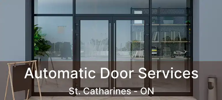  Automatic Door Services St. Catharines - ON