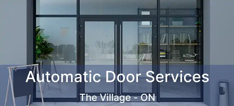 Automatic Door Services The Village - ON