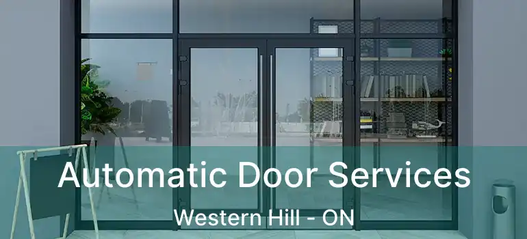  Automatic Door Services Western Hill - ON