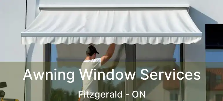 Awning Window Services Fitzgerald - ON