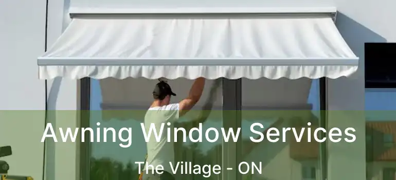  Awning Window Services The Village - ON
