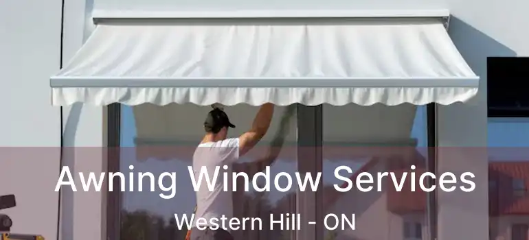  Awning Window Services Western Hill - ON