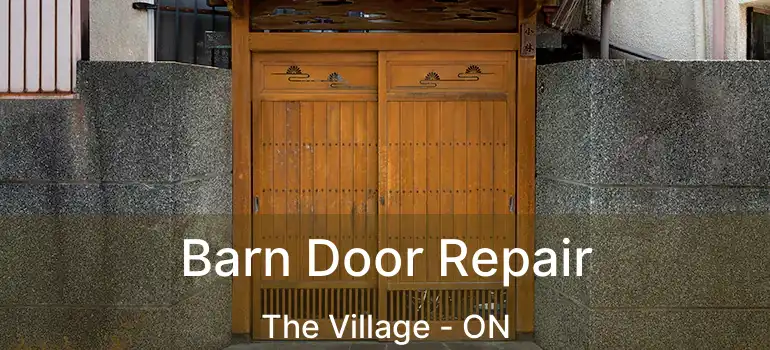 Barn Door Repair The Village - ON
