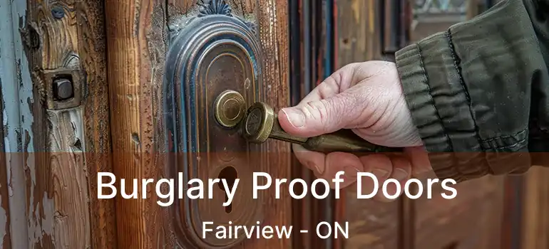  Burglary Proof Doors Fairview - ON