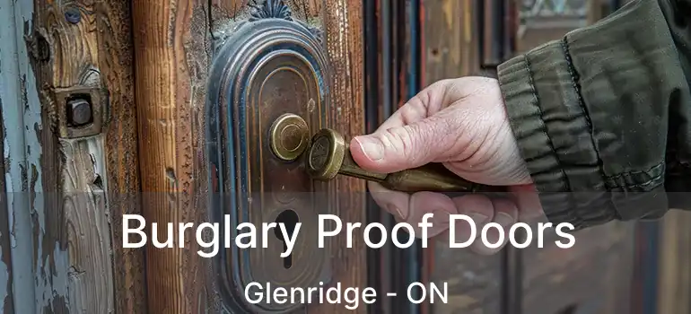  Burglary Proof Doors Glenridge - ON