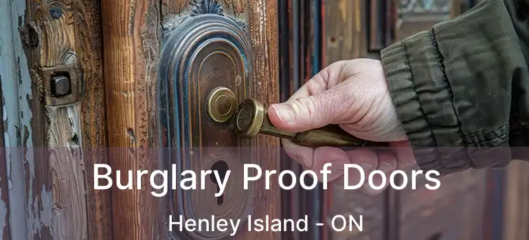  Burglary Proof Doors Henley Island - ON
