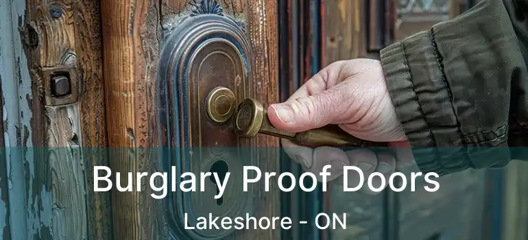  Burglary Proof Doors Lakeshore - ON
