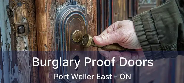  Burglary Proof Doors Port Weller East - ON