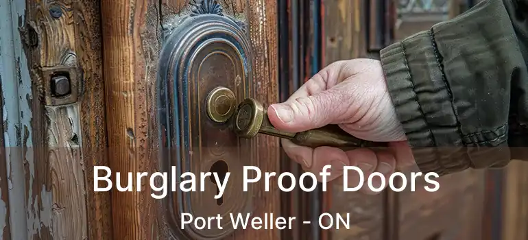  Burglary Proof Doors Port Weller - ON