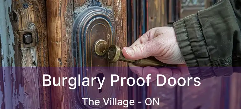  Burglary Proof Doors The Village - ON