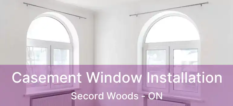  Casement Window Installation Secord Woods - ON