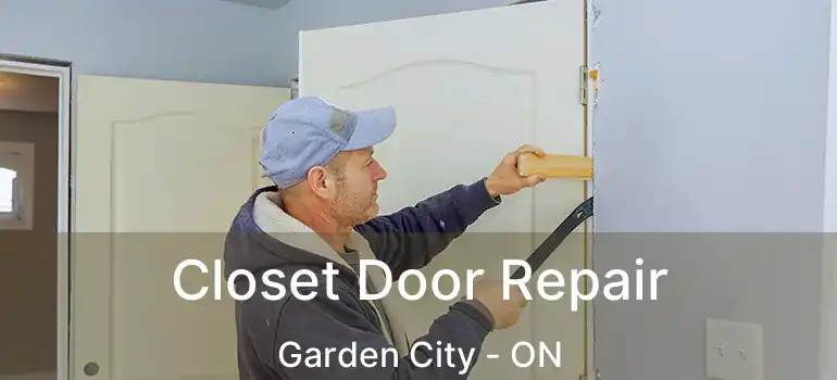  Closet Door Repair Garden City - ON