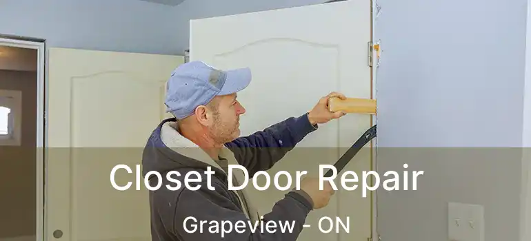  Closet Door Repair Grapeview - ON
