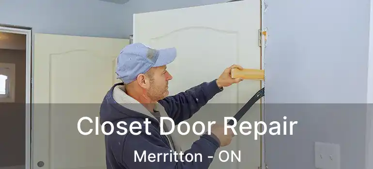  Closet Door Repair Merritton - ON