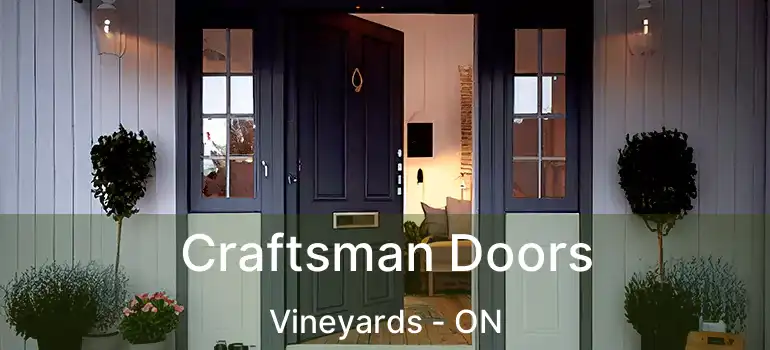 Craftsman Doors Vineyards - ON