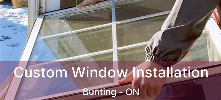  Custom Window Installation Bunting - ON