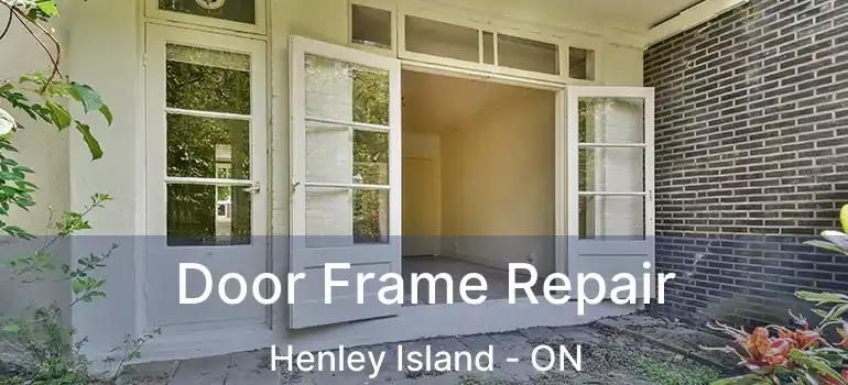  Door Frame Repair Henley Island - ON