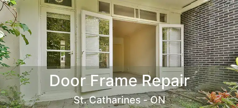  Door Frame Repair St. Catharines - ON