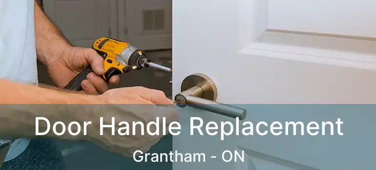  Door Handle Replacement Grantham - ON