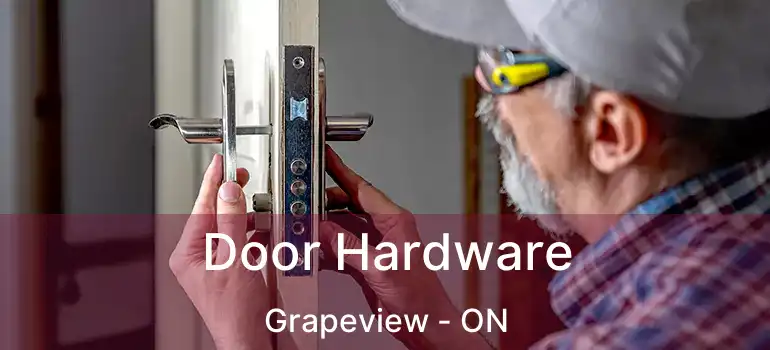  Door Hardware Grapeview - ON