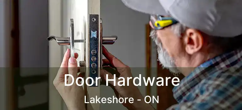  Door Hardware Lakeshore - ON