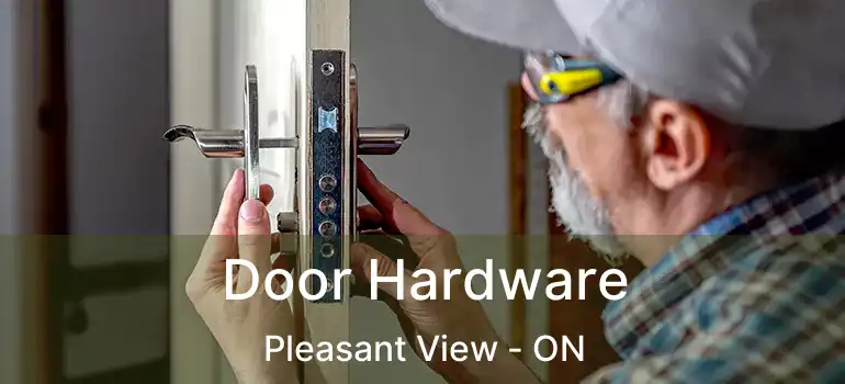  Door Hardware Pleasant View - ON