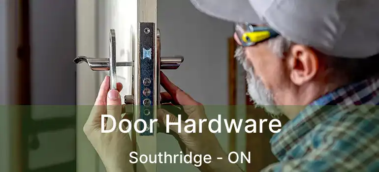  Door Hardware Southridge - ON