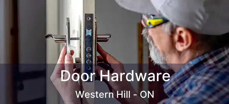  Door Hardware Western Hill - ON