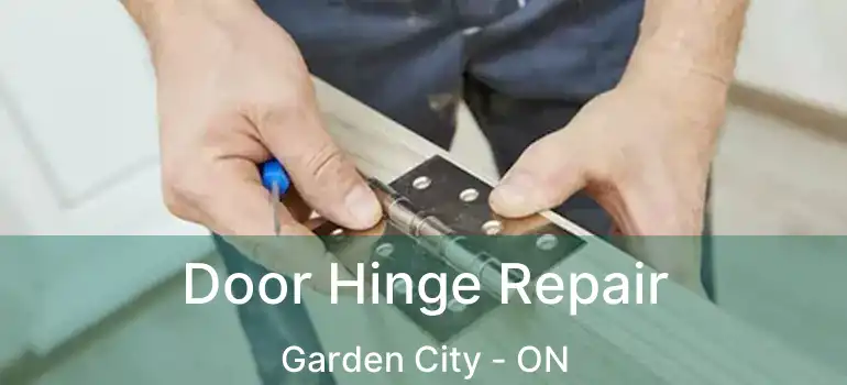Door Hinge Repair Garden City - ON