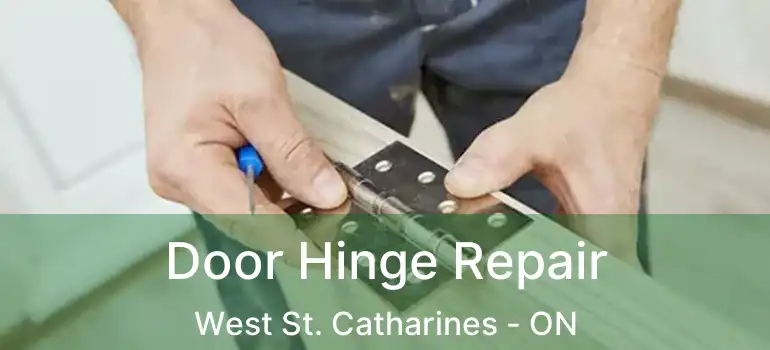  Door Hinge Repair West St. Catharines - ON