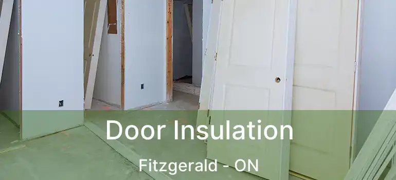 Door Insulation Fitzgerald - ON