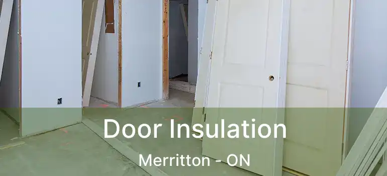 Door Insulation Merritton - ON
