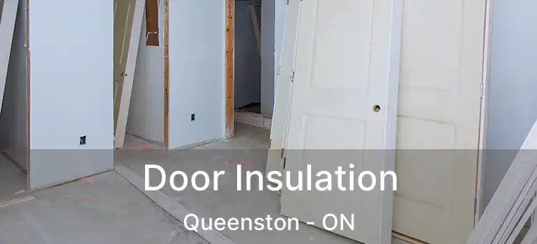  Door Insulation Queenston - ON