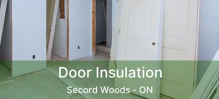 Door Insulation Secord Woods - ON